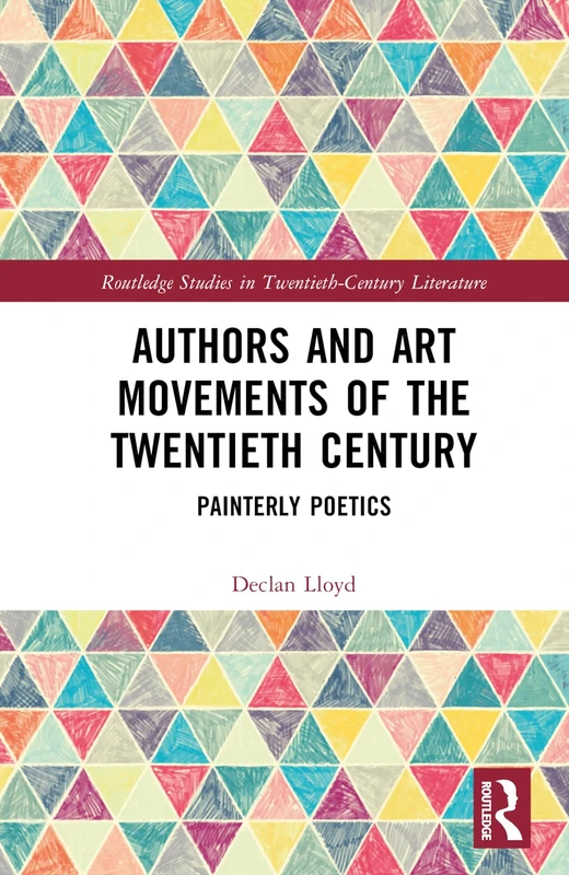 Routledge Authors and Art Movements of the 20th Century Book