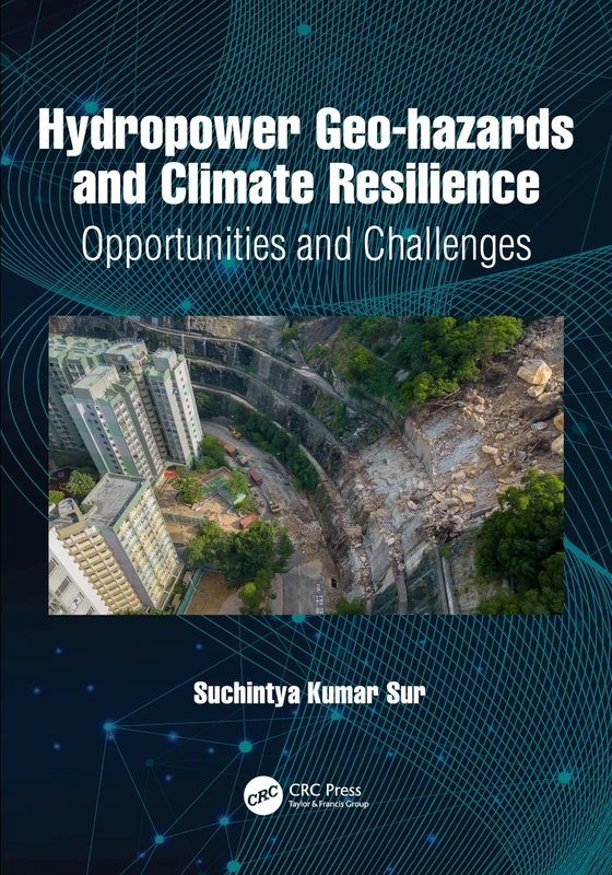 CRC Press - Hydropower Geo-hazards and Climate Resilience Book