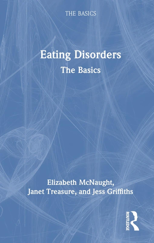 Routledge Eating Disorders: The Basics - Psychology Book