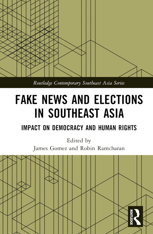 Routledge Fake News and Elections in Southeast Asia Book