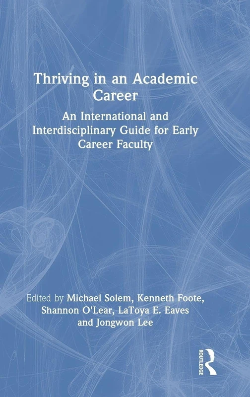 Thriving in an Academic Career - Routledge Faculty Guide