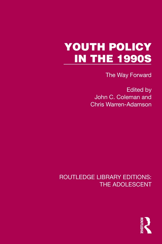 Youth Policy in the 1990s: The Way Forward (Routledge Library Editions: The Adolescent) - Image 1