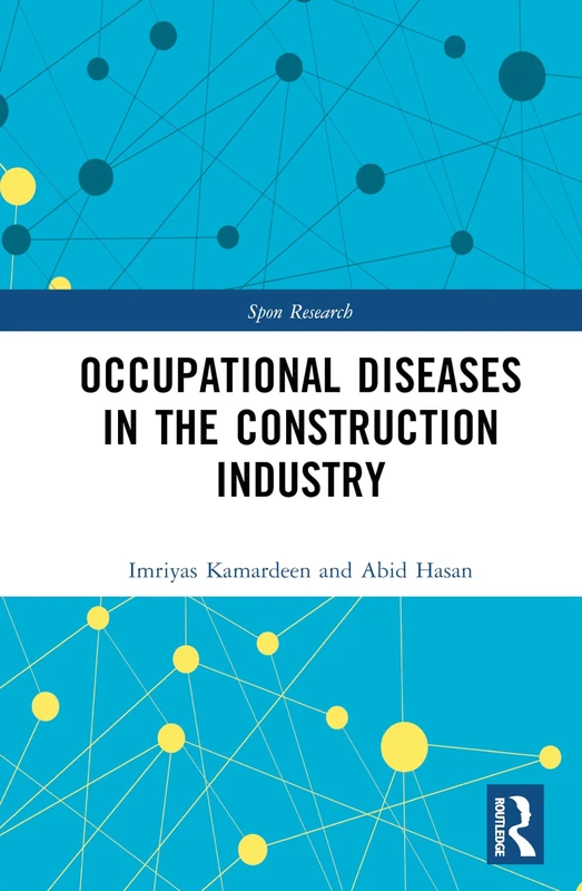 Occupational Diseases in the Construction Industry (Spon Research)