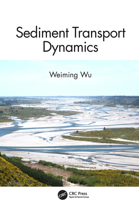 CRC Press Sediment Transport Dynamics - Professional Text