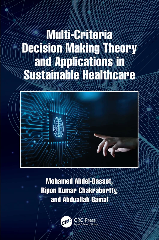 CRC Press Multi-Criteria Decision Making in Sustainable Healthcare