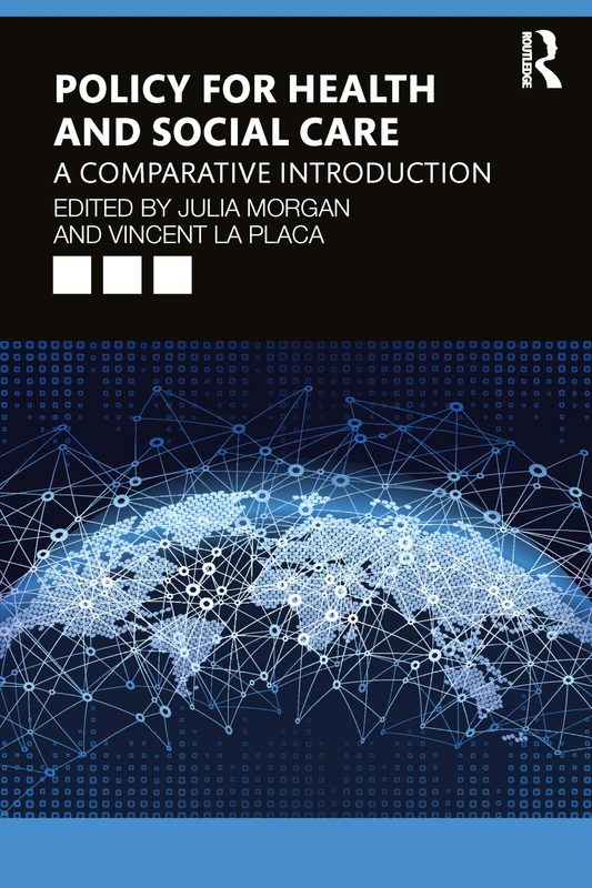 Contemporary Issues in Health and Social Care Policy and Practice: A Comparative Introduction