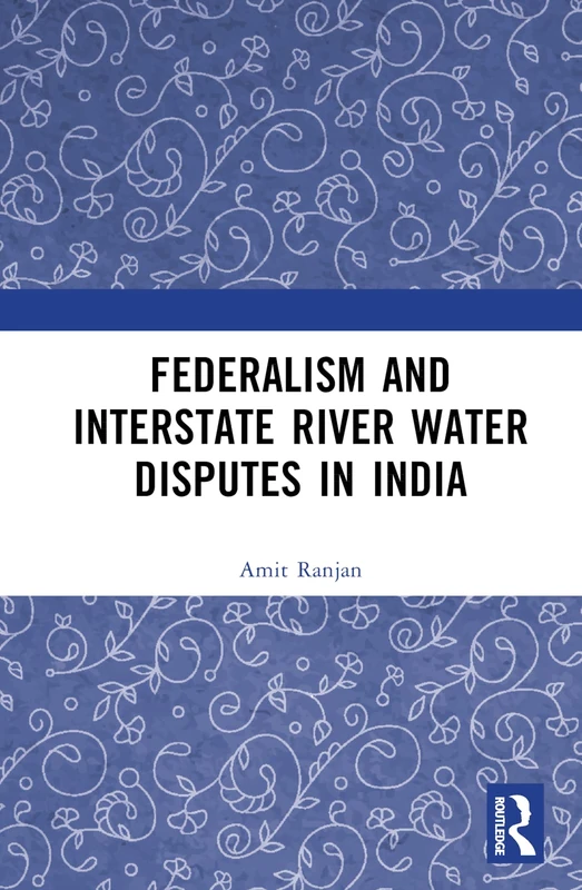 Routledge - Federalism and Inter-State River Water Disputes - Image 1