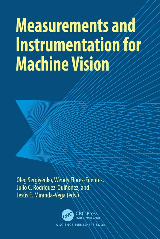 CRC Press - Measurements and Instrumentation for Machine Vision