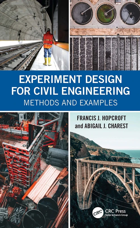 Experiment Design for Civil Engineering: Methods and Examples