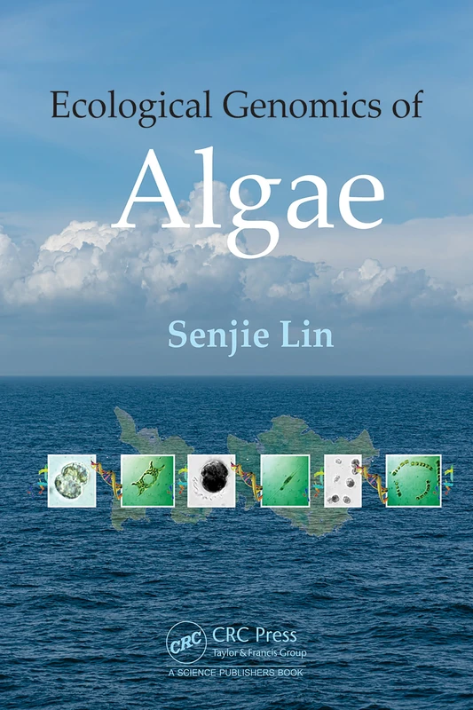 CRC Press - The Ecological Genomics of Algae - Academic Book