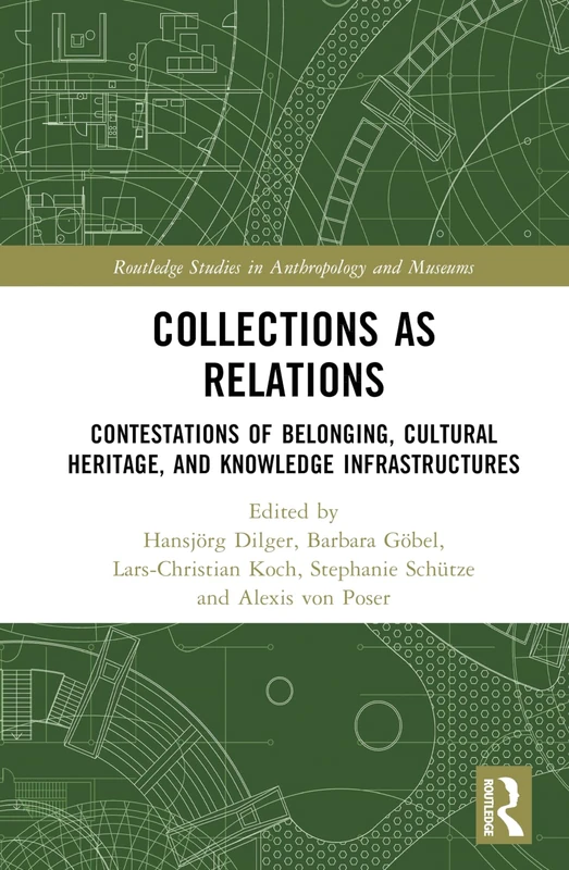 Routledge Collections as Relations - Anthropology and Museums