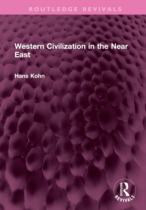Western Civilization in the Near East (Routledge Revivals)