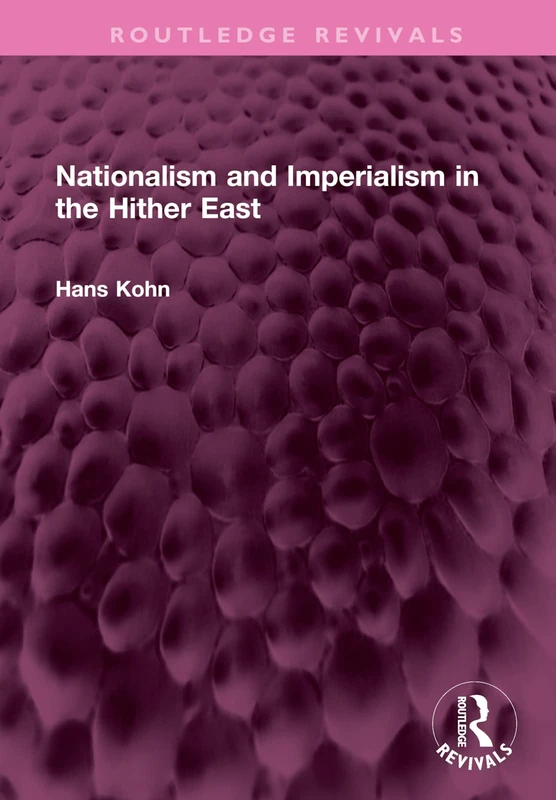 Nationalism and Imperialism in the Hither East (Routledge Revivals)