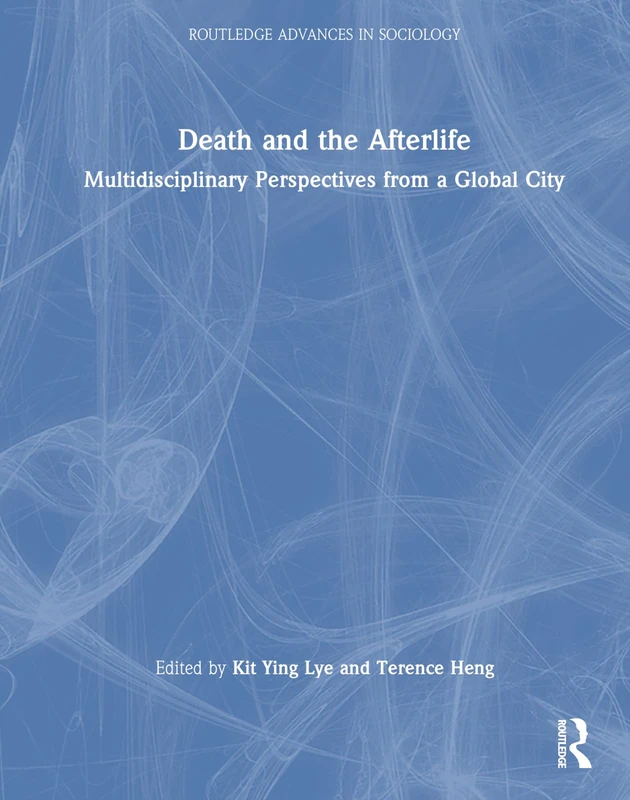 Routledge Death and the Afterlife - Sociology Book