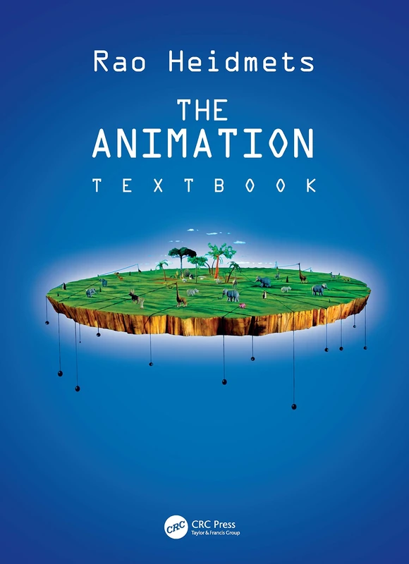 CRC Press - The Animation Textbook - Educational Reference