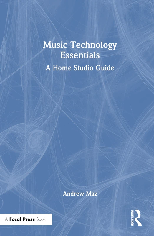 Music Technology Essentials: A Home Studio Guide