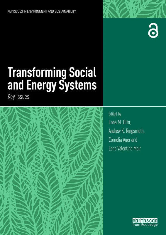 Transforming Social and Energy Systems: Key Issues (Key Issues in Environment and Sustainability)