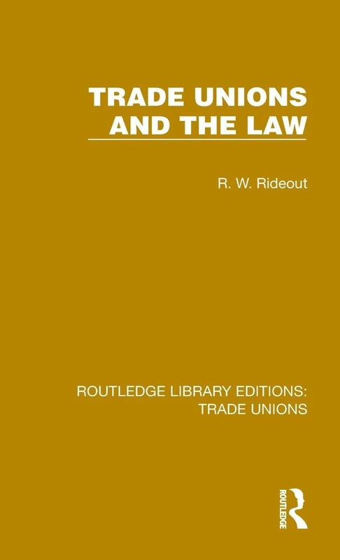 Trade Unions and the Law (Routledge Library Editions: Trade Unions)