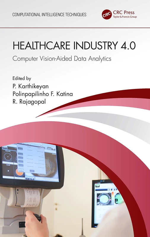 Healthcare Industry 4.0: Computer Vision-Aided Data Analytics (Computational Intelligence Techniques)