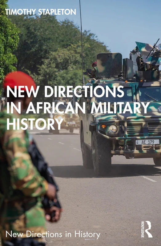 New Directions in African Military History (New Directions in History)
