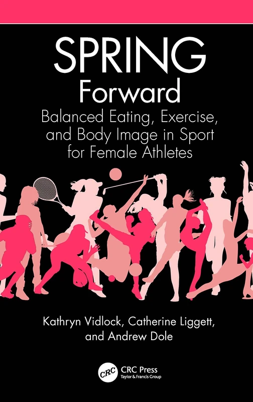 SPRING Forward: Balanced Eating, Exercise, and Body Image in Sport for Female Athletes - Image 1