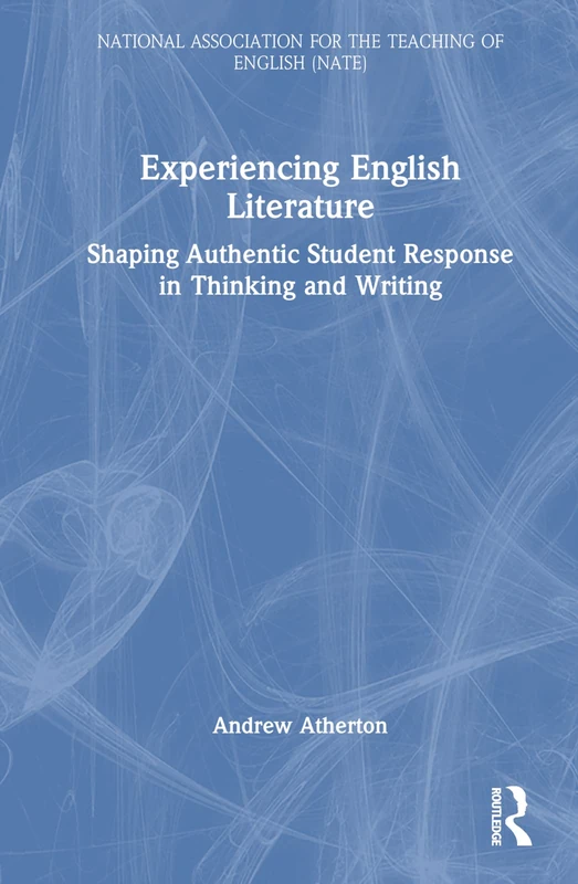 Routledge Experiencing English Literature - NATE Education Book