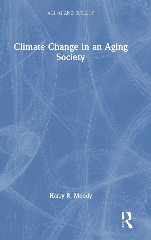 Routledge - Climate Change in an Aging Society Book