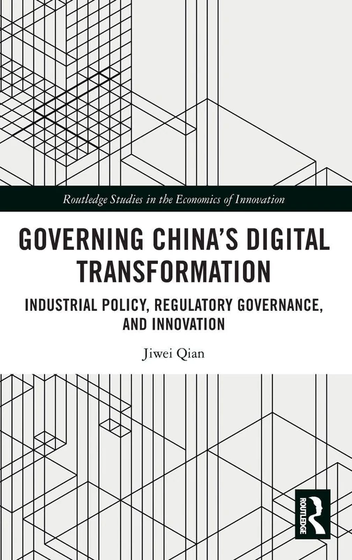 Routledge Governing China's Digital Transformation Book