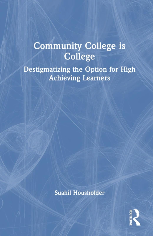 Routledge - Community College is College Book for Education