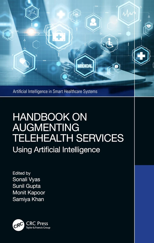 Handbook on Augmenting Telehealth Services: Using Artificial Intelligence (Artificial Intelligence in Smart Healthcare Systems) - Image 1