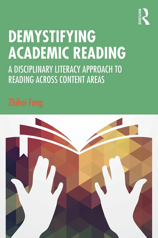 Demystifying Academic Reading: A Disciplinary Literacy Approach to Reading Across Content Areas - Image 1
