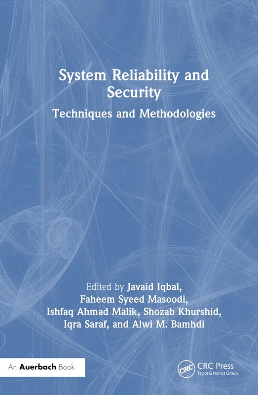 Auerbach Publications System Reliability and Security Book