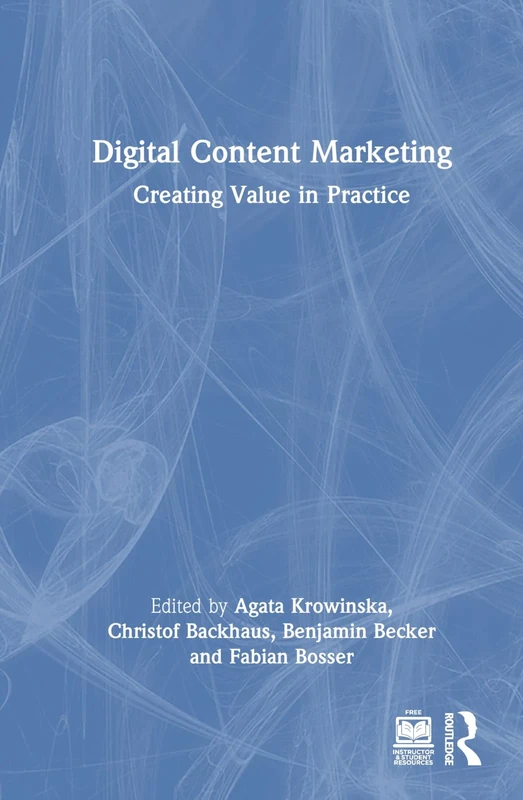 Digital Content Marketing: Creating Value in Practice