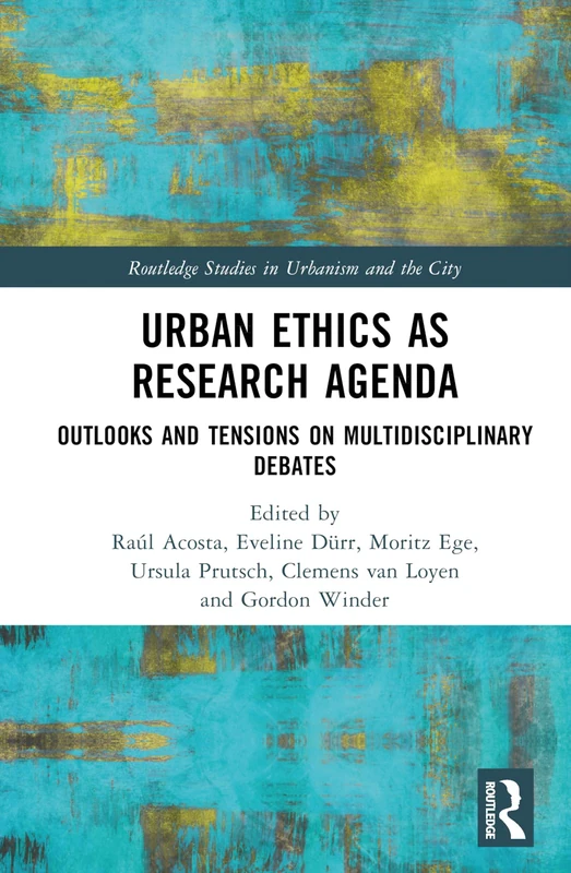 Routledge Urban Ethics as Research Agenda - Academic Book
