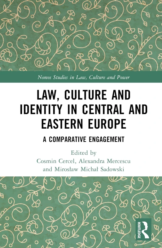Routledge Law, Culture and Identity in Central and Eastern Europe