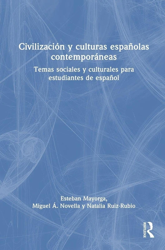 Routledge Civilizacion y culturas espanolas contemporaneas