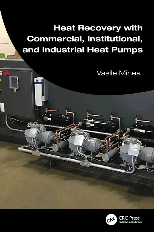 Heat Recovery with Commercial, Institutional, and Industrial Heat Pumps