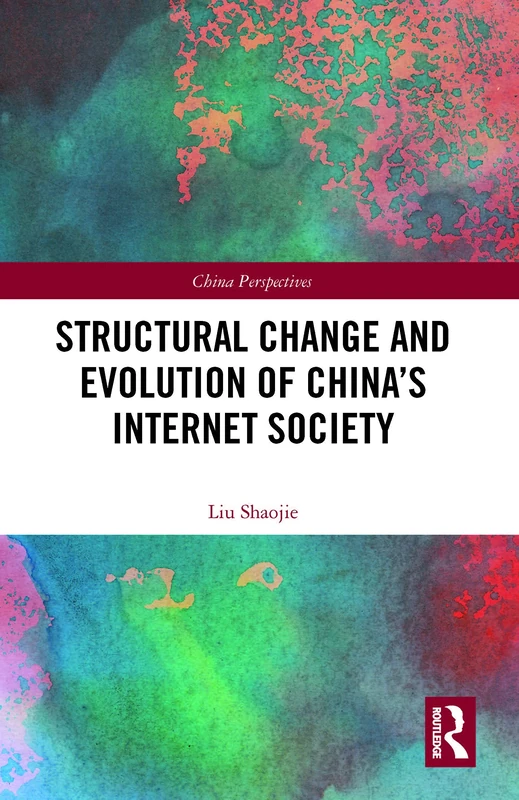 Structural Change and Evolution of China’s Internet Society (China Perspectives)