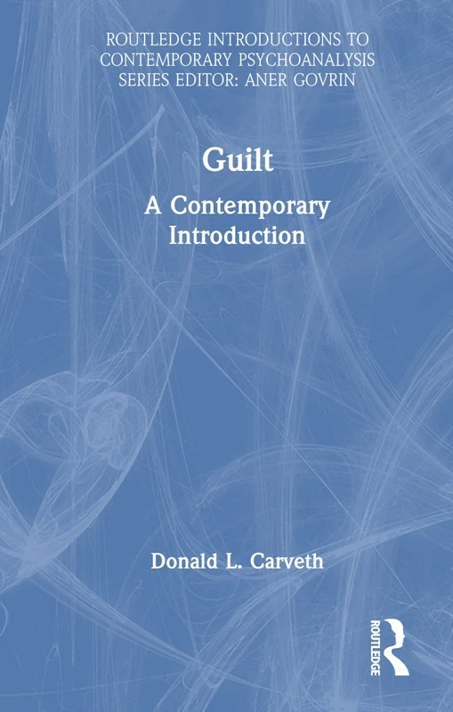 Routledge Guilt: A Contemporary Introduction Book
