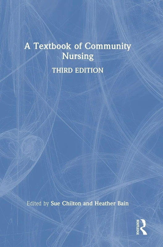 A Textbook of Community Nursing