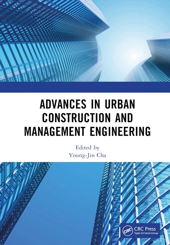 Advances in Urban Construction and Management Engineering: Proceedings of the 3rd International Conference on Urban Construction and Management ... 2022), Guangzhou, China, 22–24 July 2022