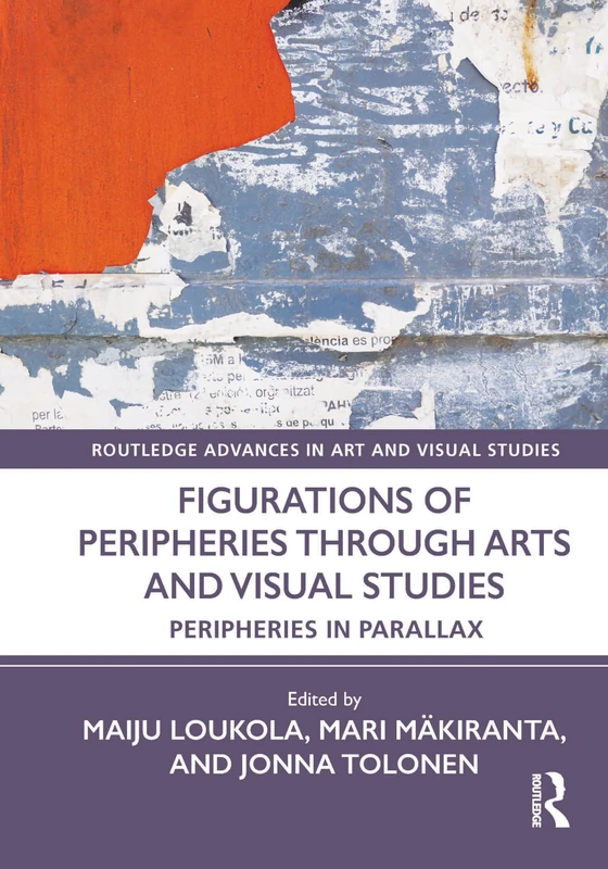 Routledge Figurations of Peripheries Through Arts and Visual Studies