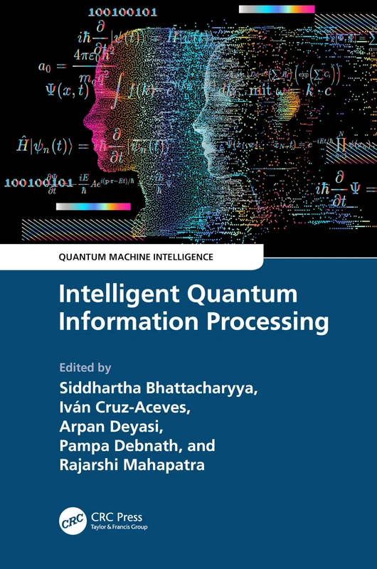 Intelligent Quantum Information Processing (Quantum Machine Intelligence)