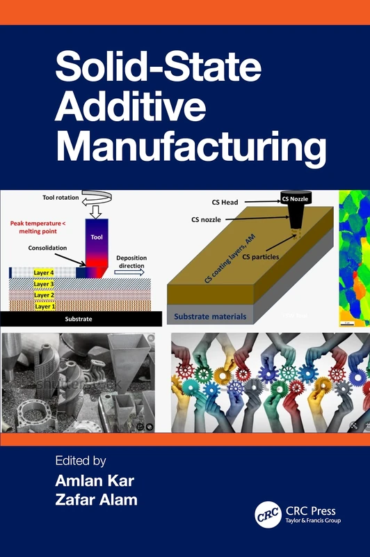 CRC Press - Solid State Additive Manufacturing Book
