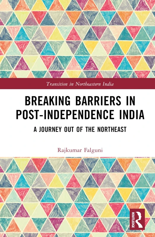 Routledge Breaking Barriers in Post-independence India Book