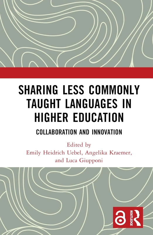 Routledge - Sharing Less Commonly Taught Languages in Higher Ed