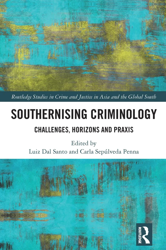 Routledge Southernising Criminology - Academic Book