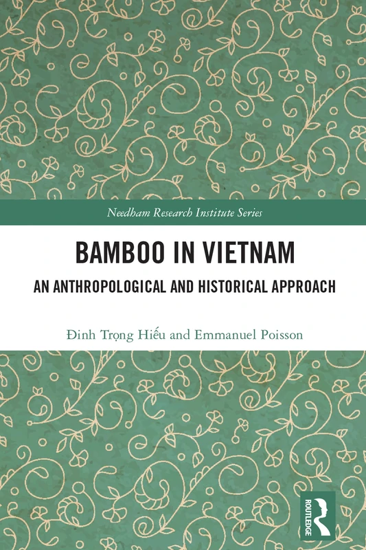 Routledge - Bamboo in Vietnam: Anthropological and Historical