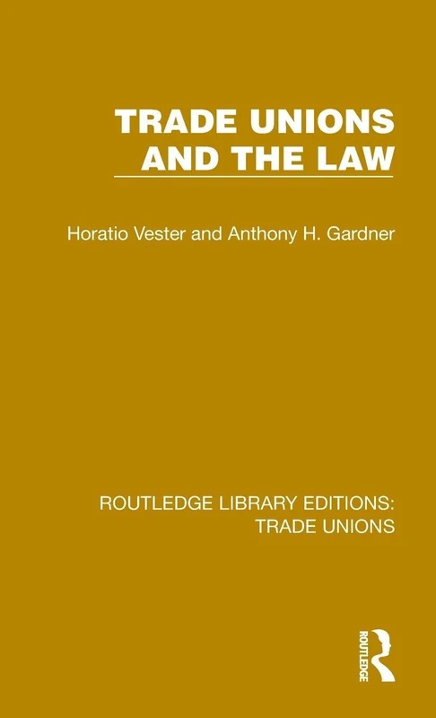 Trade Unions and the Law (Routledge Library Editions: Trade Unions)