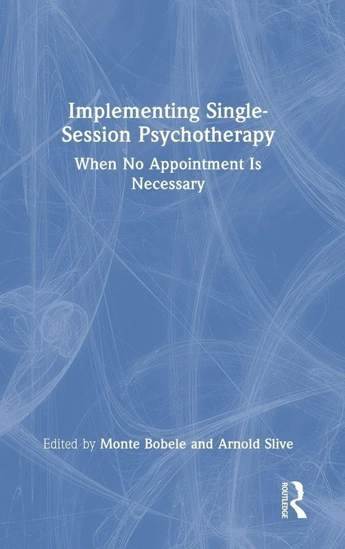 Routledge - Implementing Single-Session Psychotherapy Book